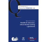 Modelli di valutazione, ethical decision making e girum