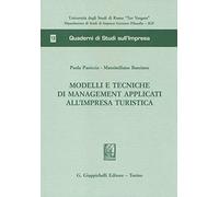 Modelli e tecniche di management applicati all'impresa turistica