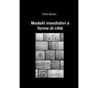 Modelli insediativi e forme di città