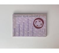 Modelli matematici. Introduzione alla matematica applicata