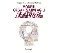Modelli organizzativi agili per la pubblica amministrazione