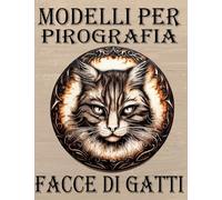 Modelli per pirografia: Facce di Gatti per il Tracciamento e la Pirografia su Legno