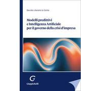 Modelli predittivi e Intelligenza Artificiale per il governo della crisi d'impresa