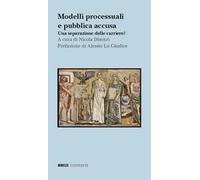 Modelli processuali e pubblica accusa. Una separazione delle carriere?