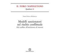 Modelli sanzionatori nel rischio conflittuale. Dal conflitto all'interferenza di interessi