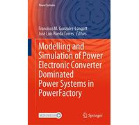 Modelling and Simulation of Power Electronic Converter Dominated Power Systems in Powerfactory