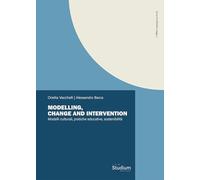 Modelling, change and intervention. Modelli culturali, pratiche educative, sostenibilità