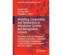 Modelling, Computation and Optimization in Information Systems and Management Sciences: Proceedings of the 5th International Conference on Modelling, ... and Management Sciences - Mco 2025 (1)