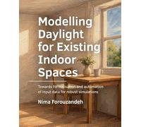 Modelling Daylight for Existing Indoor Spaces: Towards formalisation and automation of input data for robust simulations