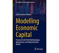 Modelling Economic Capital: Practical Credit-risk Methodologies, Applications, and Implementation Details