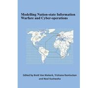 Modelling Nation-state Information Warfare and Cyber-operations (Tascabile)