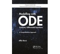 Modelling with Ordinary Differential Equations: A Comprehensive Approach