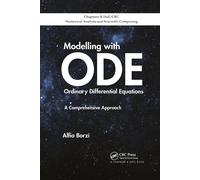 Modelling with Ordinary Differential Equations: A Comprehensive Approach-Borzì,