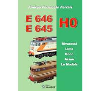 MODELLISMO - E 646 - E645 H0 - Sandit Libri