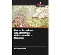 Modellizzazione geostatistica dell'anomalia di Bouguer