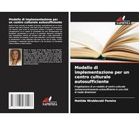 Modello di implementazione per un centro culturale autosufficiente: Progettazione di un modello di centro culturale socioeconomicamente autosufficiente in una città di medie dimensioni