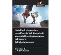 Modello di risparmio e investimento dei dipendenti stipendiati settimanalmente nel settore dell'abbigliamento
