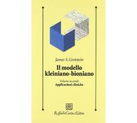 Modello kleiniano - bioniano Vol. 2: Applicazioni cliniche
