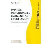 Modello redditi 2024. Imprese individuali ed esercenti arti e professioni. Periodo d'imposta 2023