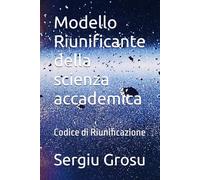 Modello Riunificante della scienza accademica: Codice di Riunificazione