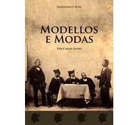 Modellos e modas. Vent’anni dopo