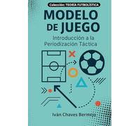 MODELO DE JUEGO: Introducción a la Periodización Táctica: 3