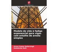 Modelo de vida à fadiga exponencial para vigas com entalhe de aresta simples