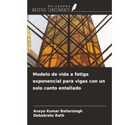 Modelo de vida a fatiga exponencial para vigas con un solo canto entallado