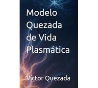 Modelo Quezada de Vida Plasmática