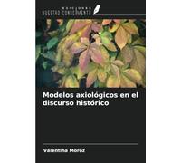 Modelos axiológicos en el discurso histórico