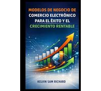 Modelos De Negocio De Comercio Electrónico Para El Éxito Y El Crecimiento Rentable