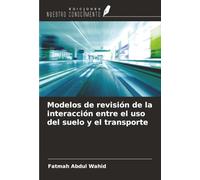 Modelos de revisión de la interacción entre el uso del suelo y el transporte