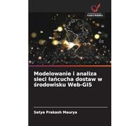 Modelowanie i analiza sieci ¿a¿cucha dostaw w ¿rodowisku Web-GIS