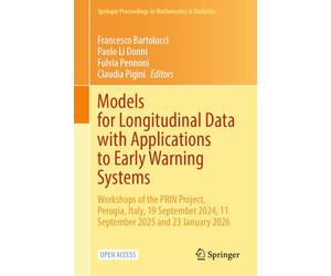 Models for Longitudinal Data with Applications to Early Warning Systems: Workshops of the PRIN Project, Perugia, Italy, 19 September 2024, 11 September 2025 and 23 January 2026