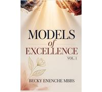 Models of Excellence (Volume One)