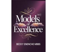 Models of Excellence (Volume Two)