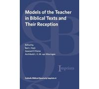 Models of the Teacher in Biblical Texts and Their Reception (Tascabile)