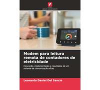 Modem para leitura remota de contadores de eletricidade: Conceção, implementação e resultados de um sistema de comunicação eficaz