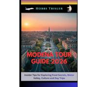 Modena Tour Guide 2026: Insider Tips for Exploring Food Secrets, Motor Valley, Culture and Day Trips