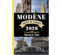 MODÈNE GUIDE DE VOYAGE 2026: Votre compagnon de voyage pour explorer et profiter des attraits de cette destination incontournable.