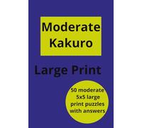 Moderate Kakuro: Large Print 5x5