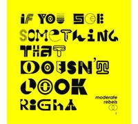 Moderate Rebels If You See Something That Doesn't Look Right (Vinyl LP)