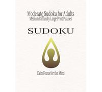 Moderate Sudoku for Adults: Medium Difficulty Large Print Puzzles
