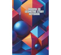 Modern 3D Geometric Study Notebook: Clean and vibrant abstract 3D shapes perfect for focused study sessions.