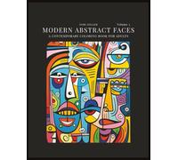 Modern Abstract Faces Volume 5: A Contemporary Coloring Book for Adults