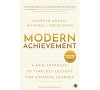 Modern Achievement: A New Approach to Timeless Lessons for Aspiring Leaders