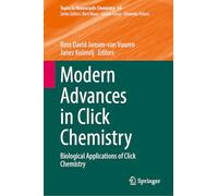 Modern Advances in Click Chemistry: Biological Applications of Click Chemistry