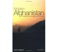 Modern Afghanistan: A History of Struggle And Survival