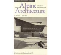 Modern Alpine architecture in Piedmont and Valle d'Aosta. Ediz. illustrata