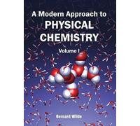 Modern Approach to Physical Chemistry: Volume I (Copertina rigida)